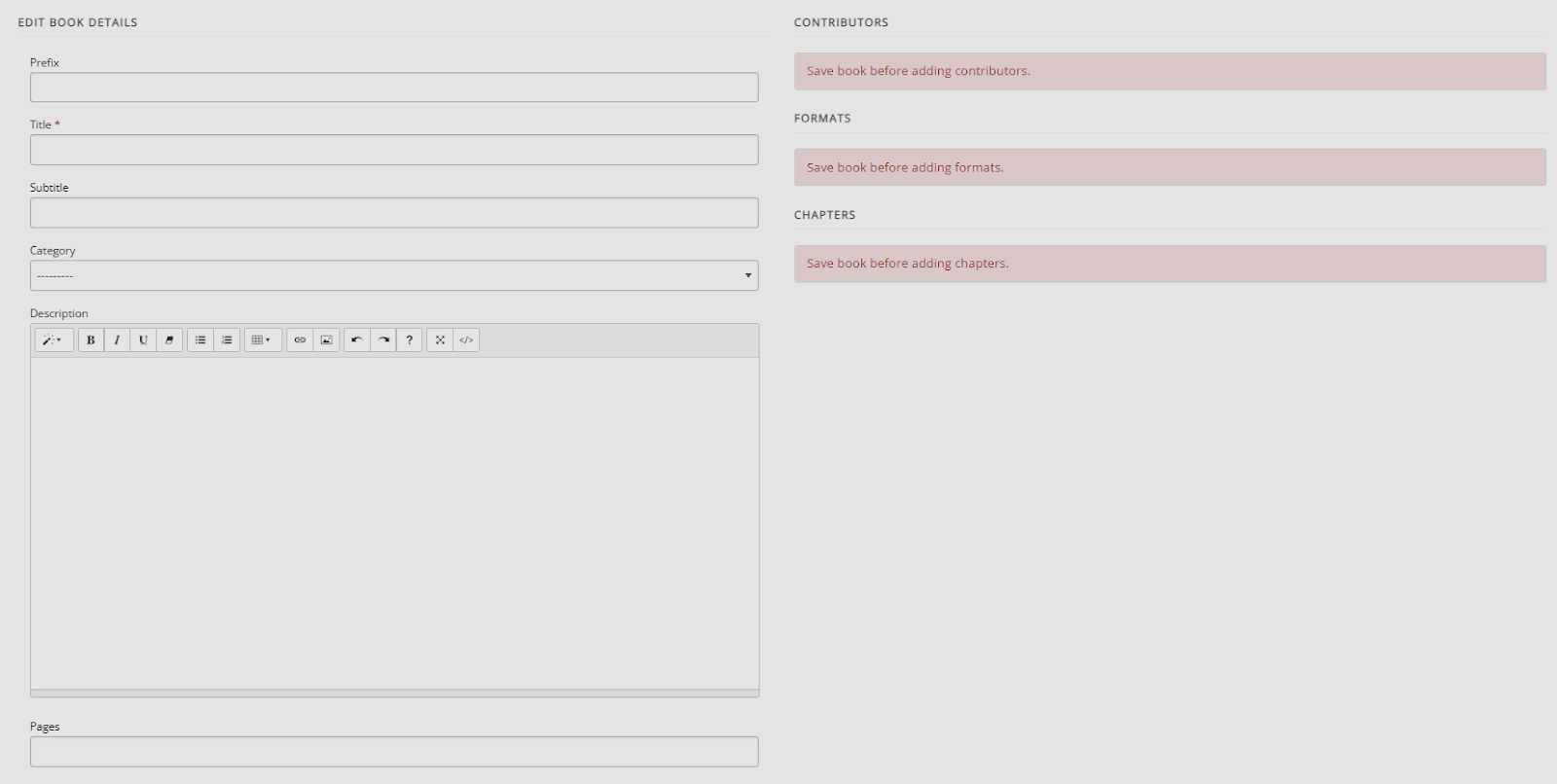 The 'Add a new book' page. On the left, the book details can be filled into various text boxes. On the right are sections for 'Contributors', 'Formats' and 'Chapters'. These are currently blocked, which is indicated for each of them with a red bar and the text “Save book before adding contributors/formats/chapters”.