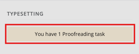 "The proofing block on the author dashboard, displaying there is one proofing task."