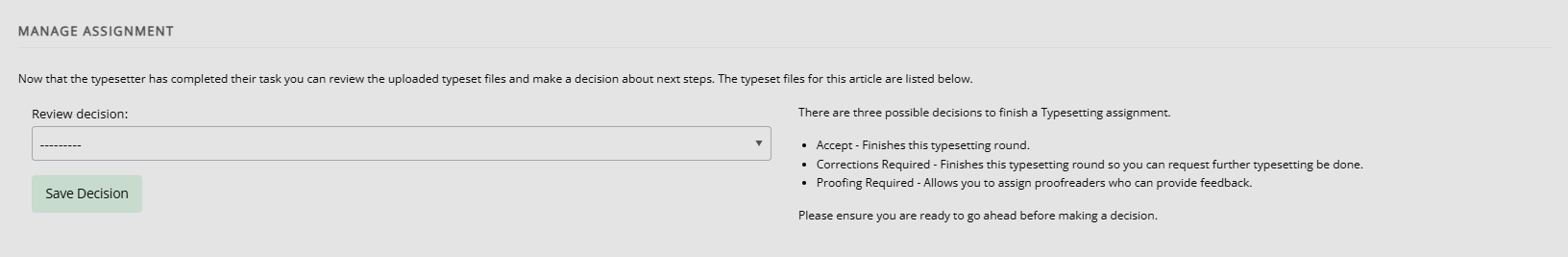 "The manage assignment block, where an author can make decisions about the typesetting assignment."
