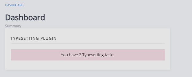 "The typesetter Dashboard displaying the number of typesetter tasks assigned."