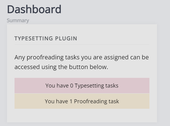  The typesetting block on the dashboard. It displays typesetting and proofreading tasks.