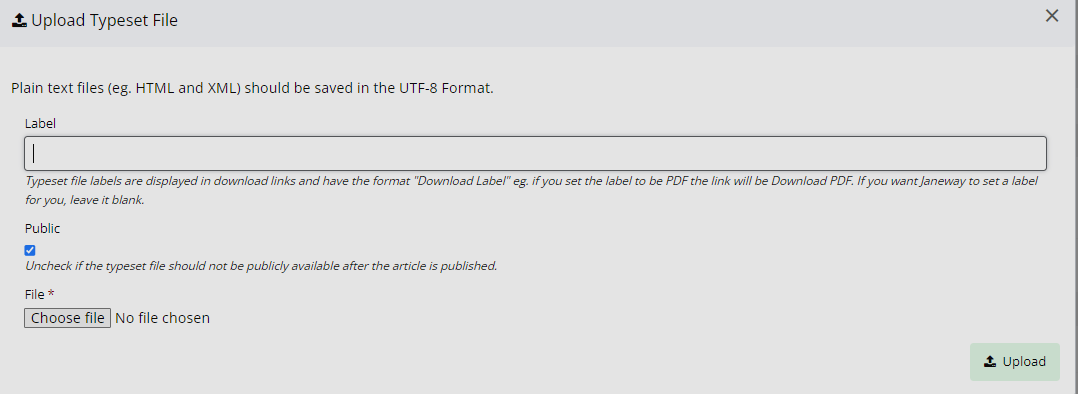 "The typeset file upload. It provides the options to add a label for the file, toggle whether the file will be publicly available after the article is published, choose a file to upload, and confirm the upload."